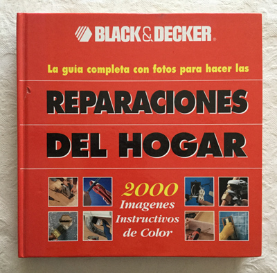 La guía completa con fotos para hacer las reparaciones del hogar
