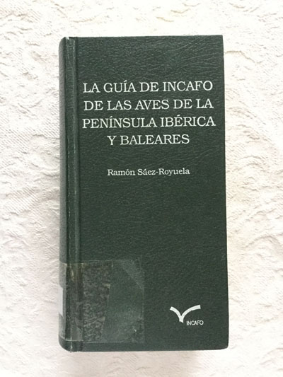 La guía de Incafo de las aves de la Península Ibérica y Baleares