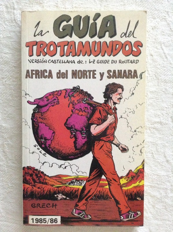 La guía del trotamundos. África del Norte y Sahara