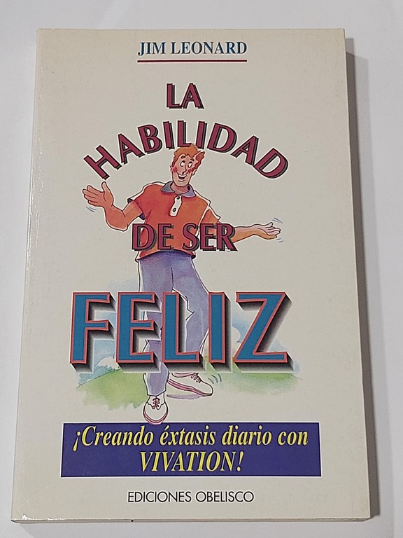 La habilidad de ser feliz