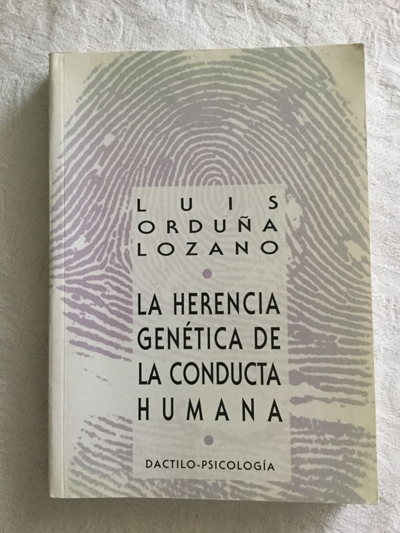 La herencia genética de la conducta humana