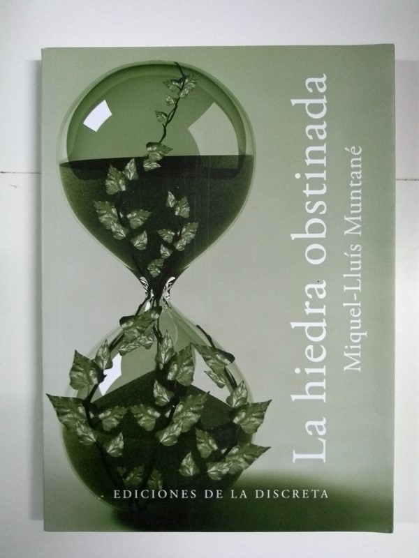 La hiedra obstinada