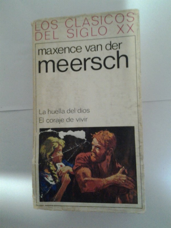 La huella del dios. El coraje de vivir