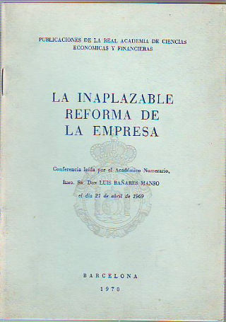 LA INAPLAZABLE REFORMA DE LA EMPRESA.