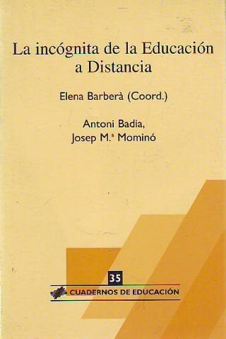 LA INCOGNITA DE LA EDUCACION A DISTANCIA.