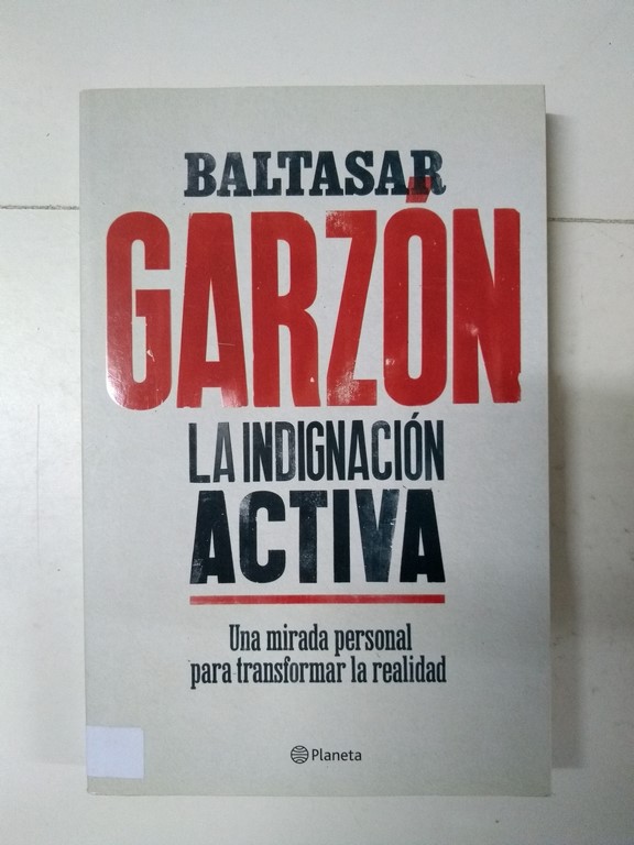 La indignación activa