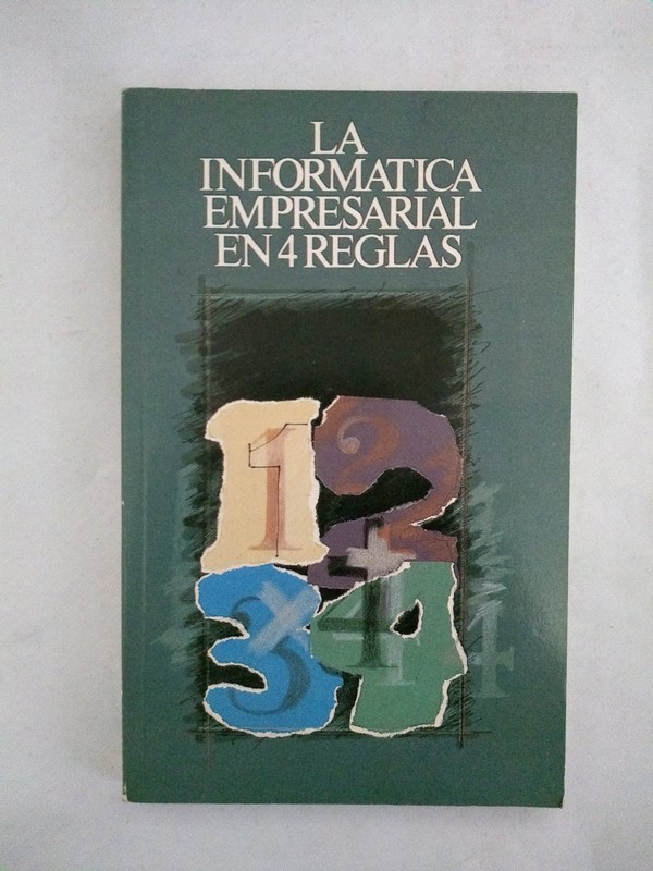 La informatica empresarial en 4 reglas