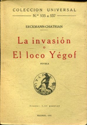 LA INVASION O EL LOCO YEGOF.