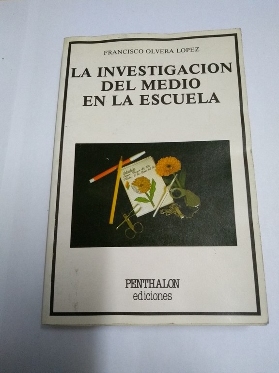 La investigación del medio en la escuela