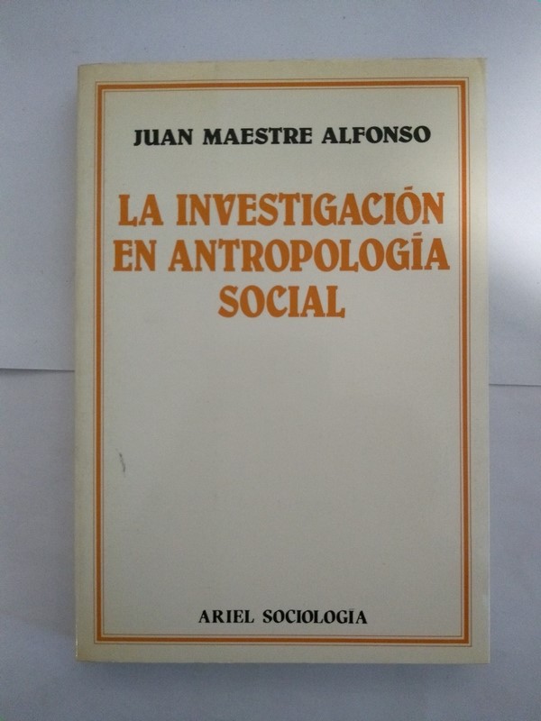 La investigacion en Antropologia Social