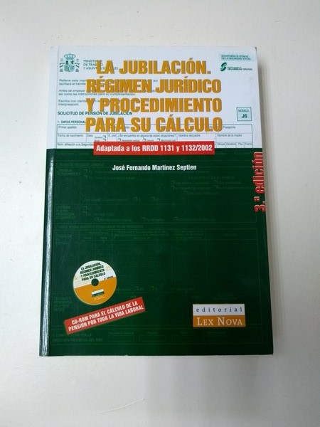 La Jubilacion Regimen Juridico y Procedimiento para Calculo