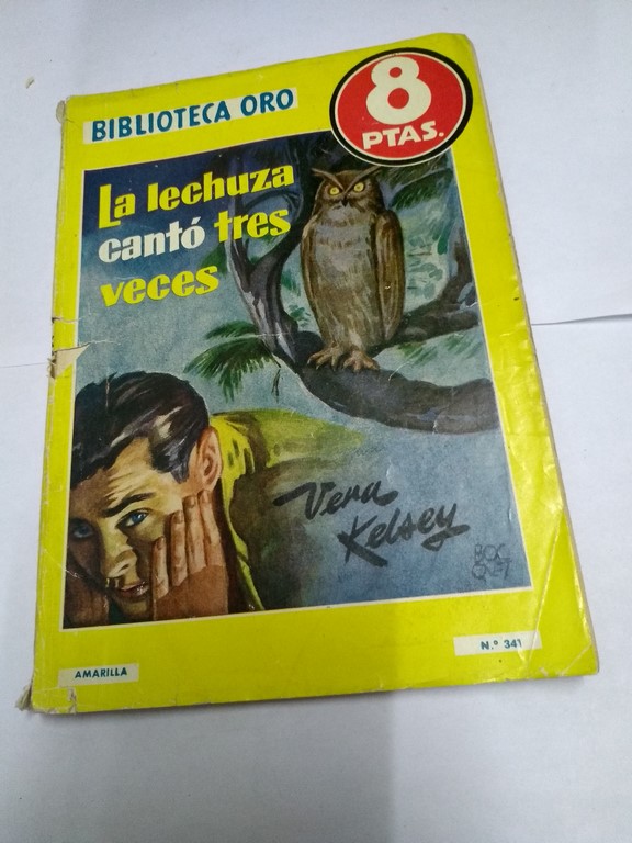 La lechuza cantó tres veces