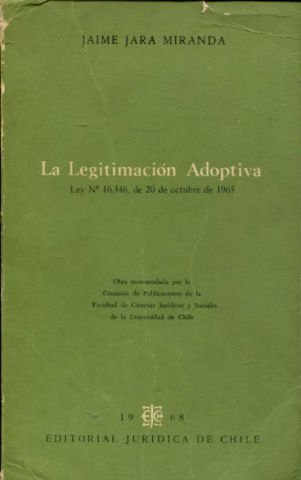 LA LEGITIMACION ADOPTIVA. LEY Nº 16346, DE 20 DE OCTUBRE DE 1965.