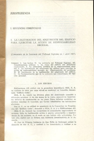 LA LEGITIMACION DEL ADQUIRENTE DEL EDIFICIO PARA EJERCITAR LA ACCION DE RESPONSABILIDAD DECENAL. EL PACTO DE VARIACION DE LA RENTA EN EL ARRENDAMIENTO DE UNA INDUSTRIA DE ESPECTACULOS.