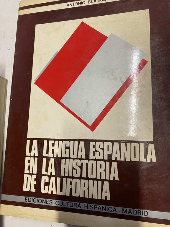 LA LENGUA ESPAÑOLA EN LA HISTORIA DE CALIFORNIA.