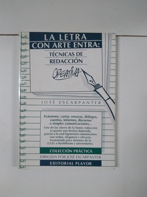 La letra con arte entra: Técnicas de redacción creativa