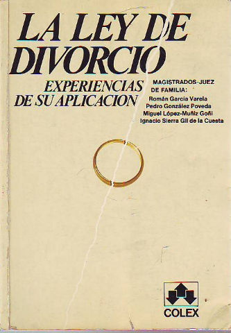 LA LEY DE DIVORCIO. EXPERIENCIAS DE SU APLICACIÓN.