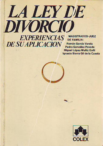 LA LEY DE DIVORCIO. EXPERIENCIAS DE SU APLICACION.