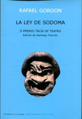 LA LEY DE SODOMA. II PREMIO TALIA DE TEATRO.