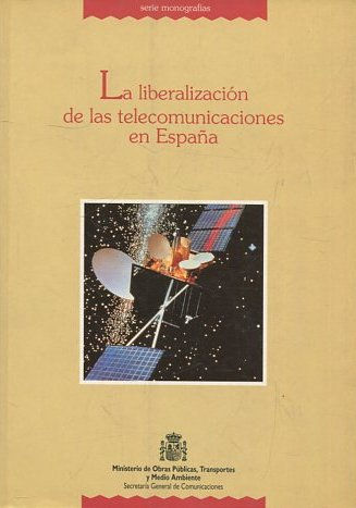 La liberalización de las telecomunicaciones en España