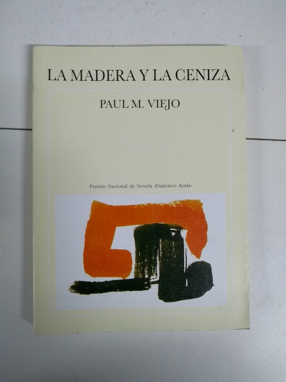 La madera y la ceniza