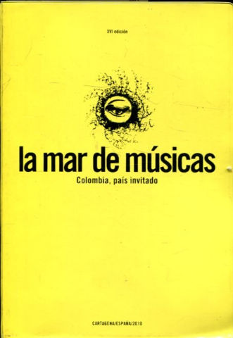 LA MAR DE MUSICAS. COLOMBIA, PAIS INVITADO.