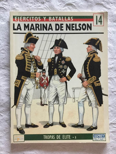 La marina de Nelson. Tropas de elite (8)