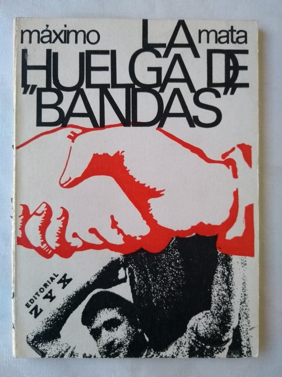 La mata huelga de Bandas