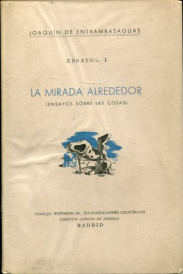 LA MIRADA ALREDEDOR. ENSAYO SOBRE LAS COSAS.