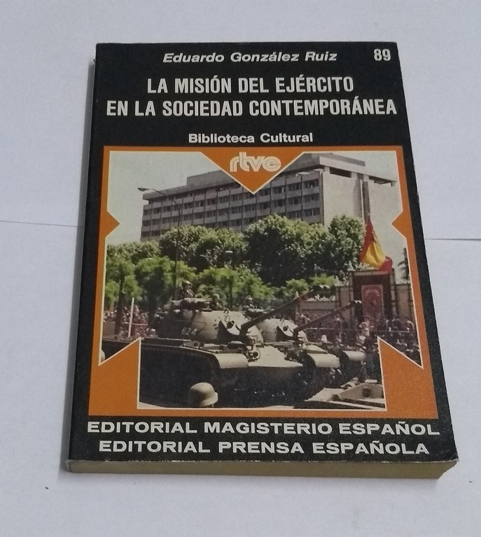 La misión del ejército en la sociedad contemporánea