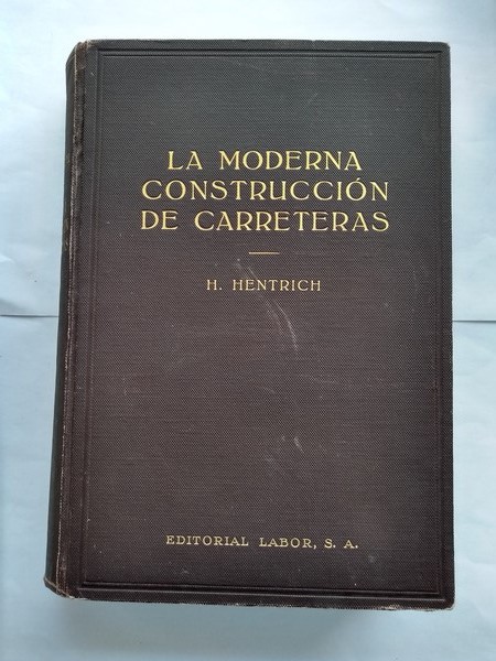 La moderna construccion de carreteras