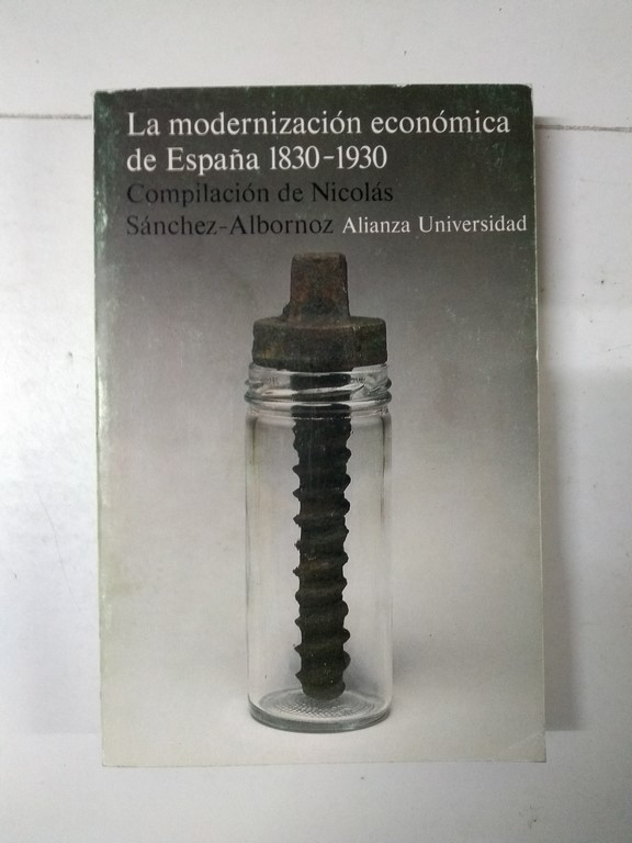 La modernización económica de España 1830-1930