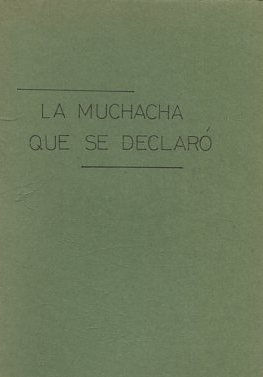 LA MUCHACHA QUE SE DECLARO.