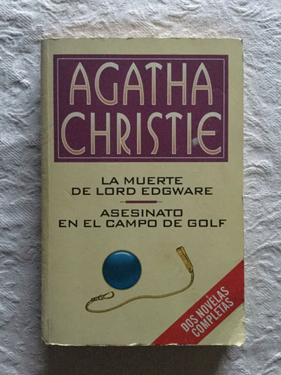 La muerte de Lord Edgware/Asesinato en el Campo de Golf