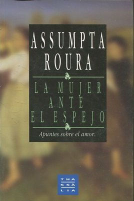 LA MUJER ANTE EL ESPEJO.