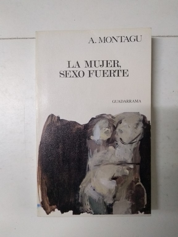 La mujer, sexo fuerte