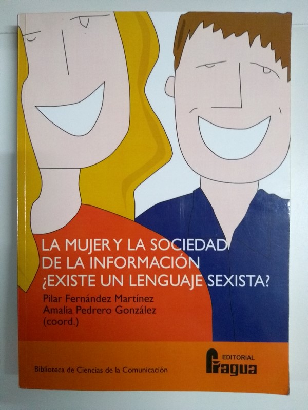 La mujer y la sociedad de la información ¿existe un lenguaje sexista?