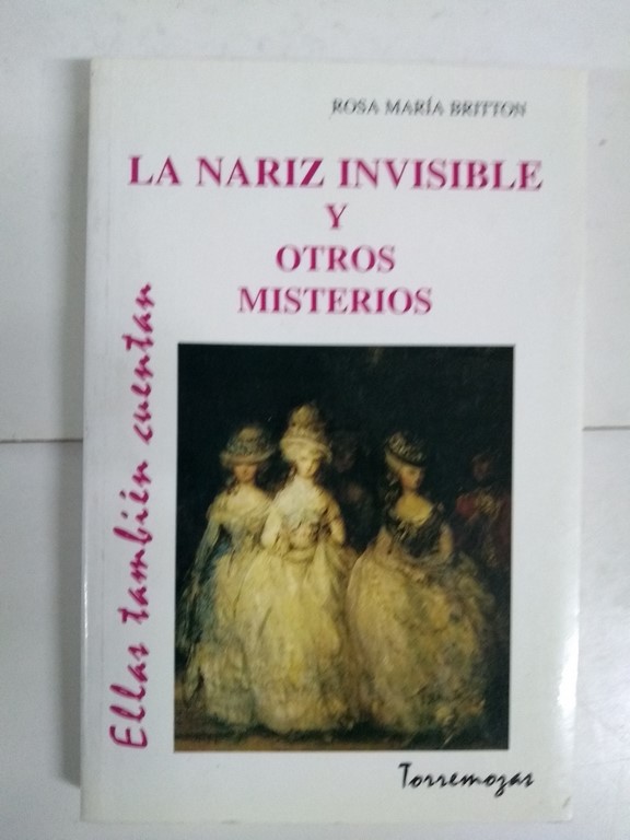 La nariz invisible y otros misterios