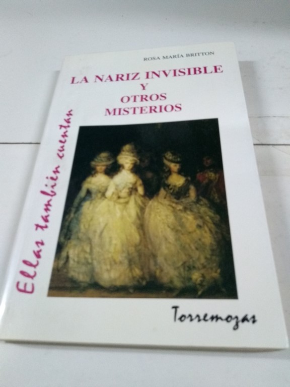 La nariz invisible y otros misterios