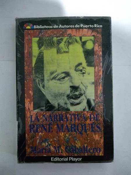 La narrativa de Rene Marques