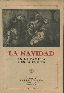 LA NAVIDAD EN LA FAMILIA Y EN LA ESCUELA.