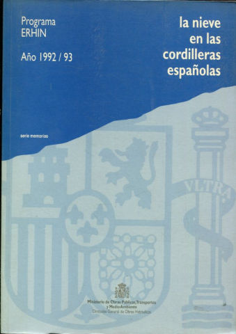 LA NIEVE EN LAS CORDILLERAS ESPAÑOLA. PROGRMA ERHIN. AÑO 1992/93.