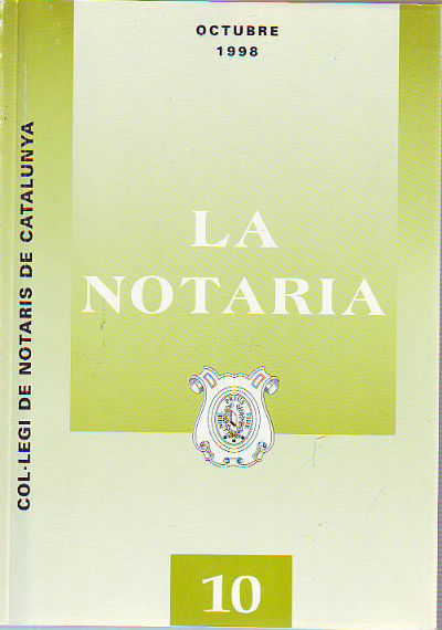LA NOTARIA. COL-LEGI DE NOTARIS DE CATALUNYA. NUM. 10,  OCTUBRE 1998.