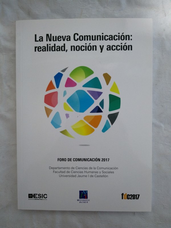 La Nueva Comunicacion: realidad, nocion y accion