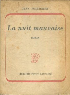 LA NUIT MAUVAISE.