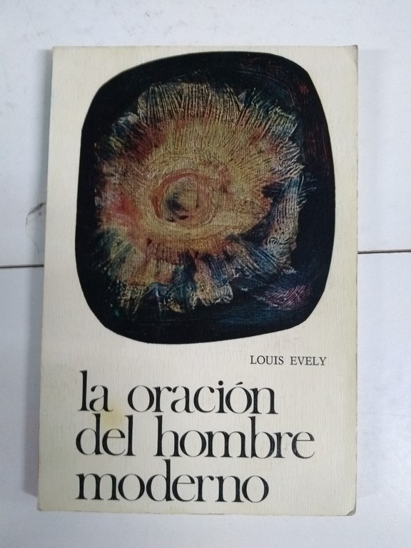 La oración del hombre moderno