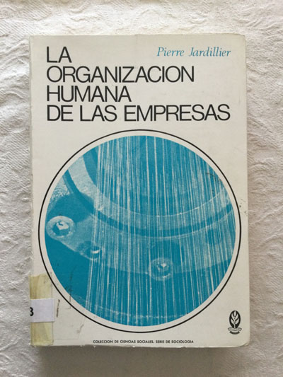 La organización humana de las empresas