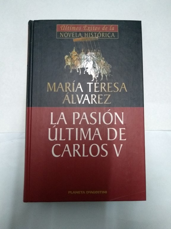 La pasión última de Carlos V