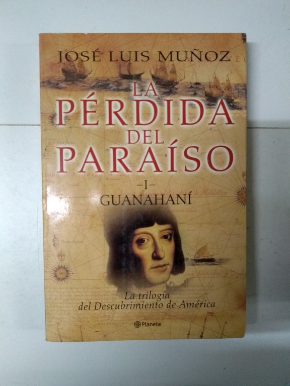 La pérdida del paraíso I. Guanahaní