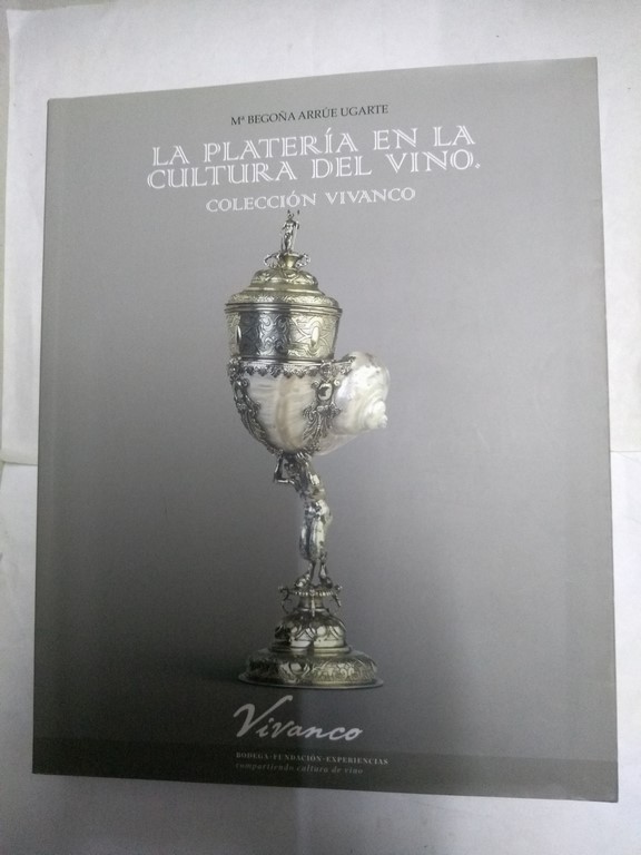 La platería en la cultura del vino. Colección Vivanco